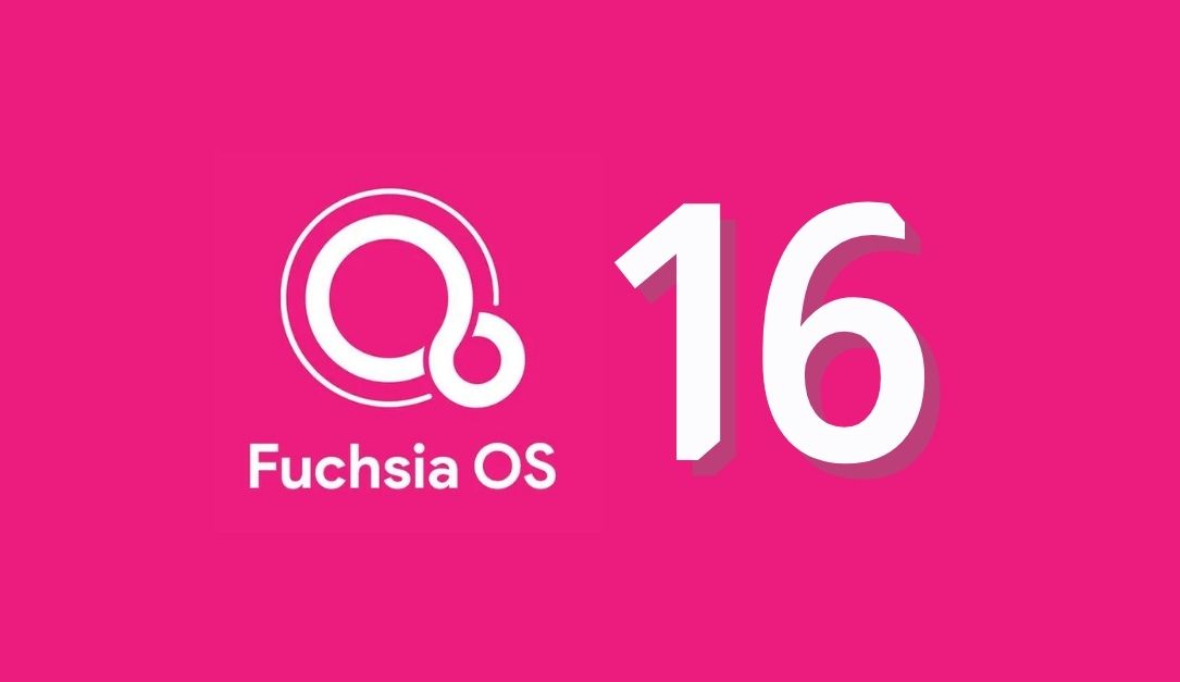 جوجل تطلق تحديث Fuchsia OS 16 مع الكثير من التحسينات